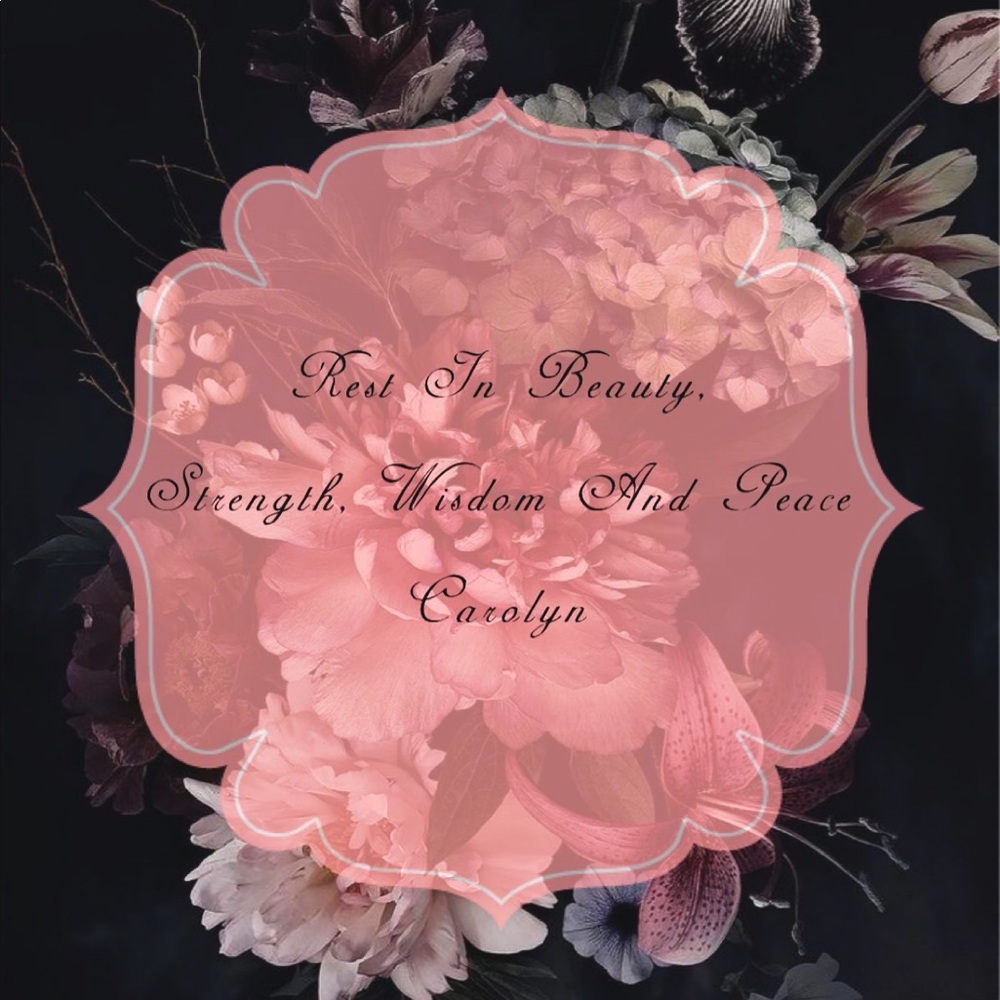 Rest In Peace, Carolyn